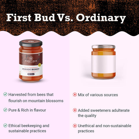 Comparison of First Bud Pahadi honey vs ordinary honey highlighting purity, ethical beekeeping, rich flavor, and absence of additives
